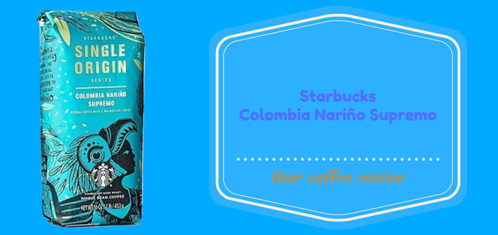 Starbucks Colombia Narino Supremo Whole Bean Coffee Review
