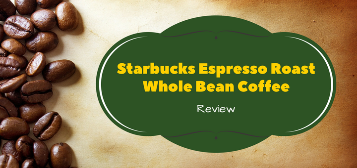 Starbucks Espresso Roast Whole Bean Coffee Review