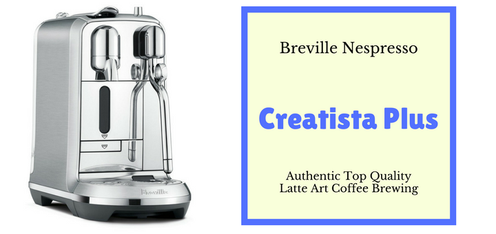 Creatista Plus Review 