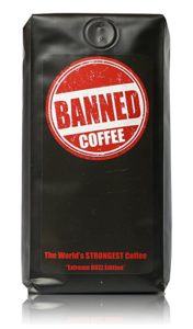 Banned Coffee Whole Bean World's most delicious Strongest Coffee